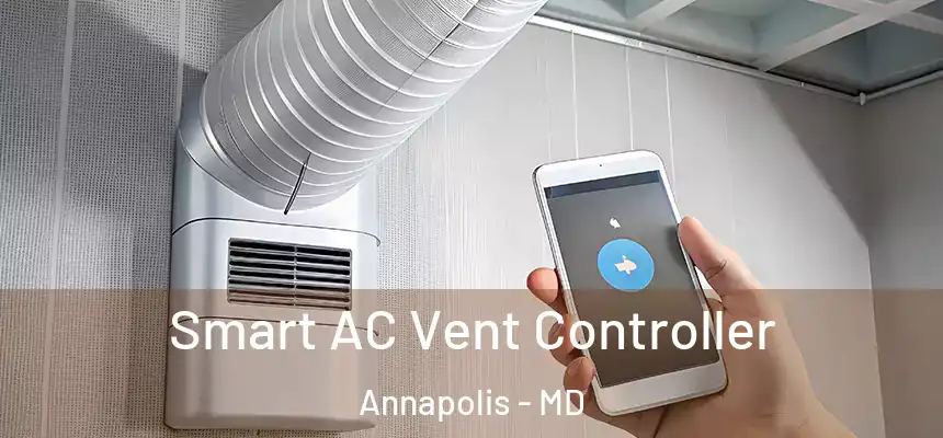 Smart AC Vent Controller Annapolis - MD